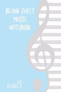 Blank Sheet Music Composition Manuscript Staff Paper Art Music CLASS 13 Notebook Birthday Gift