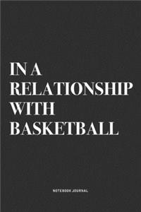 In A Relationship With Basketball