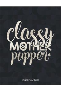 Classy Mother Pupper 2020 Planner