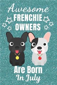 Awesome Frenchie Owners Are Born In July