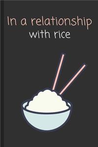 In a relationship with rice