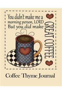 Coffee Thyme Journal: Writing Journal to record your goals: bucket list: record your accomplishments: