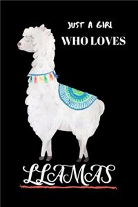 Just A Girl Who Loves Llamas: Cute Notebook Journal For Llama Lovers, Perfect for Journal, Doodling, Sketching and Notes