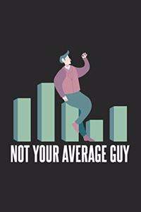 Not Your Average Guy