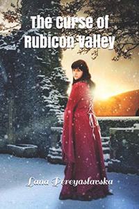 The Curse of Rubicon Valley