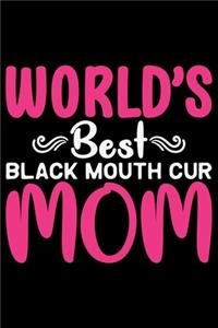 World's Best Black Mouth Cur Mom