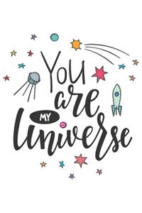 You are my universe Notebook