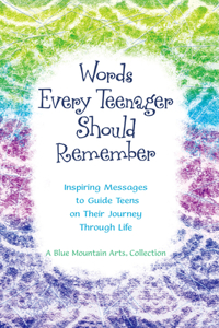 Words Every Teenager Should Remember