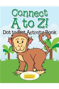 Connect A to Z! - Dot to Dot Activity Book