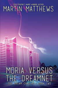 Moria Versus the Dreamnet