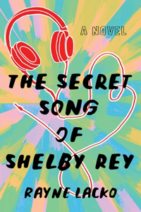 Secret Song of Shelby Ray