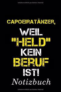 Capoeiratänzer, Weil 