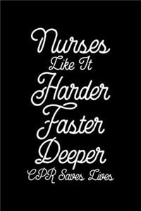Nurses Like It Harder Faster Deeper CPR Saves Lives