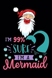 im 99% sure im a mermaid