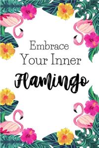 Embrace Your Inner Flamingo