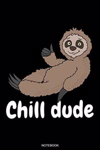 Chill dude