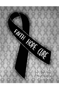 Skin Cancer Awareness Ribbon Faith Hope Cure 2020-2023 Four Year Monthly Planner
