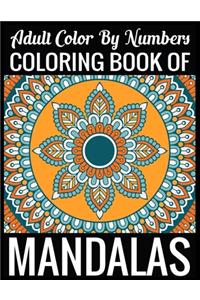 Adult Color By Numbers Coloring Book of Mandalas