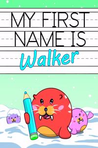 My First Name is Walker