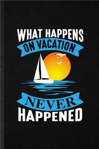 What Happens on Vacation Never Happened