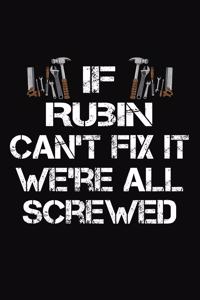 If Rubin Can't Fix It We're All Screwed