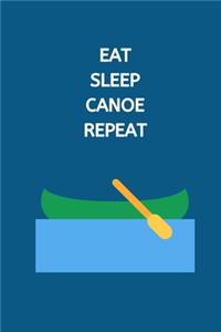 Eat Sleep Canoe Repeat