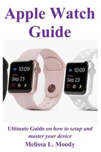Apple Watch Guide