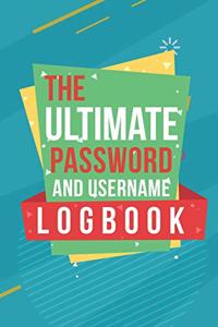 The Ultimate Password And Username Logbook