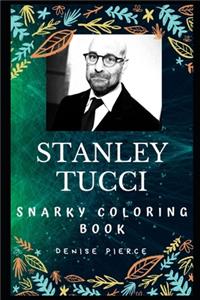 Stanley Tucci Snarky Coloring Book