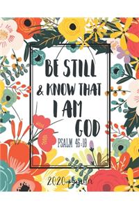 2020 Planner Be Still & Know That I Am God Psalm 46