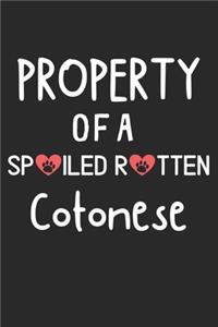 Property Of A Spoiled Rotten Cotonese