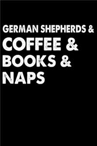 German Shepherds Coffee Books And Naps