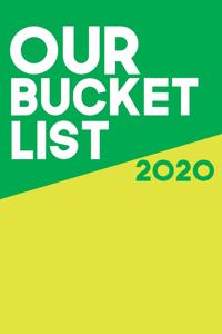 Our Bucket List 2020