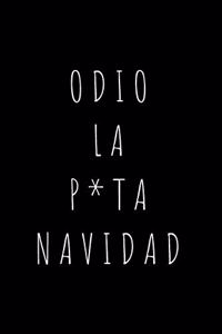 Odio la P*ta Navidad