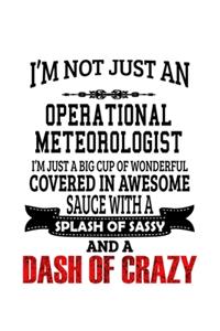I'm Not Just An Operational Meteorologist I'm Just A Big Cup Of Wonderful