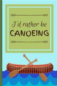 I'd Rather Be Canoeing