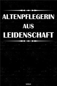 Altenpflegerin aus Leidenschaft Notizbuch