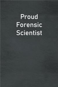 Proud Forensic Scientist