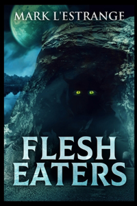 Flesh Eaters