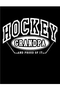 Hockey Grandpa And Proud Of It