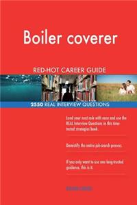 Boiler coverer RED-HOT Career Guide; 2550 REAL Interview Questions