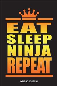 Eat Sleep Ninja Repeat