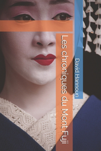 Les chroniques du Mont Fuji