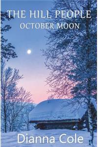 Hill People: October Moon