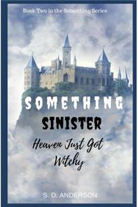 Something Sinister