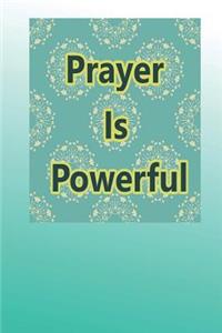 Prayer Is Powerful
