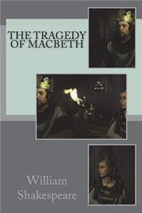 The Tragedy of Macbeth