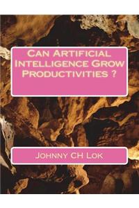 Can Artificial Intelligence Grow Productivities ?