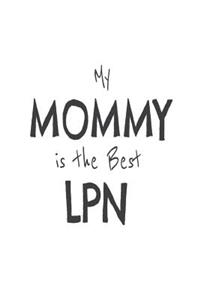 My Mommy Is The Best LPN