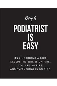 Being Podiatrist A Is Easy